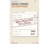 Zero-Token Enterprise: Scale AI Beyond a Hobby Without the API Bill (The Sovereign Entrepreneur Volume 1)