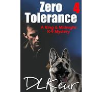 Zero Tolerance: A King & Midnight K-9 Mystery (The King & Midnight K-9 Mysteries)