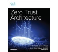 Zero Trust Architecture (Networking Technology: Security)