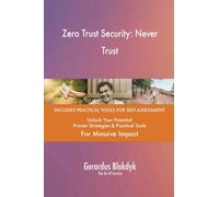 Zero Trust Security: Never Trust