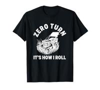 zero turn It's how I roll lawn mower Gardener Landscaper T-Shirt