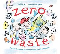 Zero Waste: How One Community Is Leading a World Recycling Revolution (Green Power)