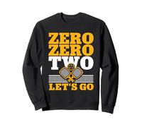 Zero Zero Two Let's Go Pickleball Game Start Slogan Sweatshirt