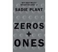 Zeros and Ones : Digital Women and the New Technoculture