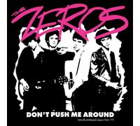 Zeros - Don't Push Me Around [VINYL]