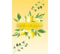 Zest for Life Journal: Lemon Notebook, Teacher Gift, Blank Notebook