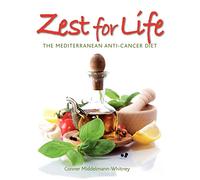 Zest for Life: The Mediterranean Anti-Cancer Diet