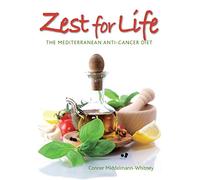 Zest for Life: The Mediterranean Anti-cancer Diet