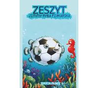 Zeszyt Jimmy Ryba piłkarska