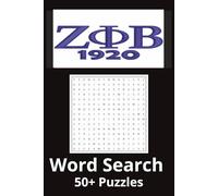 Zeta Phi Beta Sorority Inc 50+ Puzzle Word Search:: Zeta Phi Beta Sorority Inc. 6x9in 50+ Puzzles For Sisterhood, Community, Inspiration (Devine Nine Inspired Word Searches)
