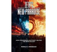 Zeta’s New Paradise: How Professor Lightfoot helped the Zeta Galaxy