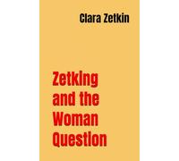Zetking and the Woman Question