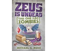 Zeus Is Undead: This One Has Zombies: 2