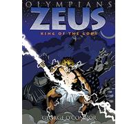 Zeus: King of the Gods: v. 1 (Olympians)