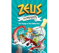 Zeus the Mighty: Voyage On Oddest Sea: Book 5 (Zeus the Mighty)