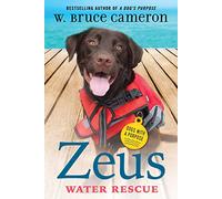 Zeus: Water Rescue: Dogs with a Purpose