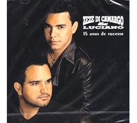 ZeZe Di Camargo & Luciano - 15 Anos de Sucesso