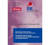 Zfhe 20-4: New Models of the University - Innovative Structures, Adaptive Responses, and Strategic Behavior
