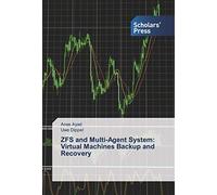ZFS and Multi-Agent System: Virtual Machines Backup and Recovery