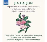 Zhang Jiajing, Shenzhen Symphony Orchestra, Lin Daye – Jia Daqun: Impressions of Liyuan – CD