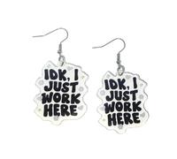 Zhang shine Crazy Transparent Acrylic Earrings for Women - Funny IDK I Just Work Here Dangle Earrings Jewelry for Birthday New Year Office Party Gifts, One Size, Acrylic, No Gemstone
