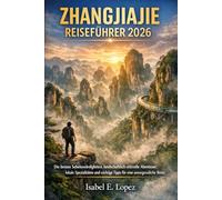 Zhangjiajie Reiseführer 2026