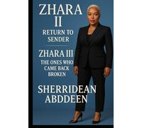 Zhara II and III: Return to Sender and The Ones Who Came Back Broken