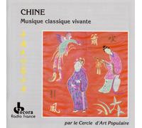 Zhongguo Mijian Yishu Tuan - Chine: Musique Classique Vivan