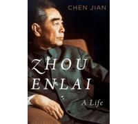 Zhou Enlai : A Life