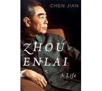 Zhou Enlai: A Life