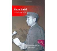 Zhou Enlai: A Political Life by Barbara Barnouin (2006-07-11)