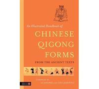 Zhu Jianping An Illustrated Handbook of Chinese Qigong Forms from th (Paperback)