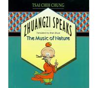 Zhuangzi Speaks - The Music of Nature