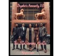 Zhyahir's Amnesty 3.0 The Stallioniare Hustle (Zhyahir's Amnesty Mini Series)