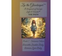 Zia The Glowkeeper: A Storybook Courage, Light & Wonder Exlusive Edition