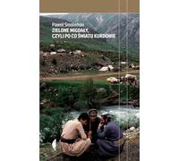 Zielone migdaly, czyli po co swiatu Kurdowie