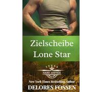 Zielscheibe Lone Star (Hard-Justice-Texas-Serie)