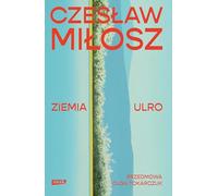 Ziemia Ulro. Przedmowa: Olga Tokarczuk