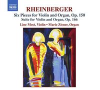 Ziener:Most - RHEINBERGER: Six Pieces, Op. 150 / Suite for Violin and Organ, Op. 166