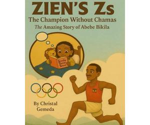 Zien's Zs - The Champion Without Chama: The Amazing Abebe Bikila