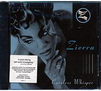 Zierra - Careless Whisper