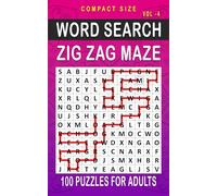 Zig Zag Maze Word Search: 100 Puzzles for Adults, Compact and Travel Size 5 x 8 Inches | Volume 4 | (Compact Zig Zag Maze Search)