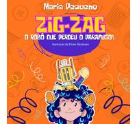 Zig-Zag - "O Robô que perdeu o Parafuso".