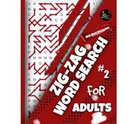 Zig Zag Word Search for Adults: Book 2: Pro edition With Word Distractors, 120 unique Puzzles in Large Print format (Zig Zag Word Search for Adults: Pro with Word Distractors)