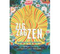 Zig Zag ZEN : Buddhism and Psychedelics