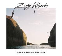 Ziggy Alberts - Laps Around The Sun