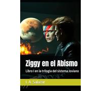 Ziggy en el Abismo: Libro I en la trilogia del sistema Joviano