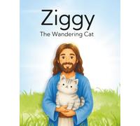 Ziggy the Wandering Cat (The Narrow Path Pet Series)