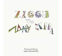 Ziggy the Zany Zebra