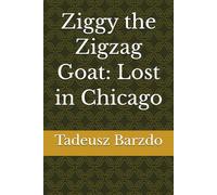 Ziggy the Zigzag Goat: Lost in Chicago (Ziggy the Zigzag Goat: Lost in New York)